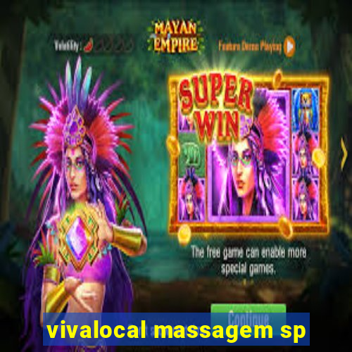 vivalocal massagem sp